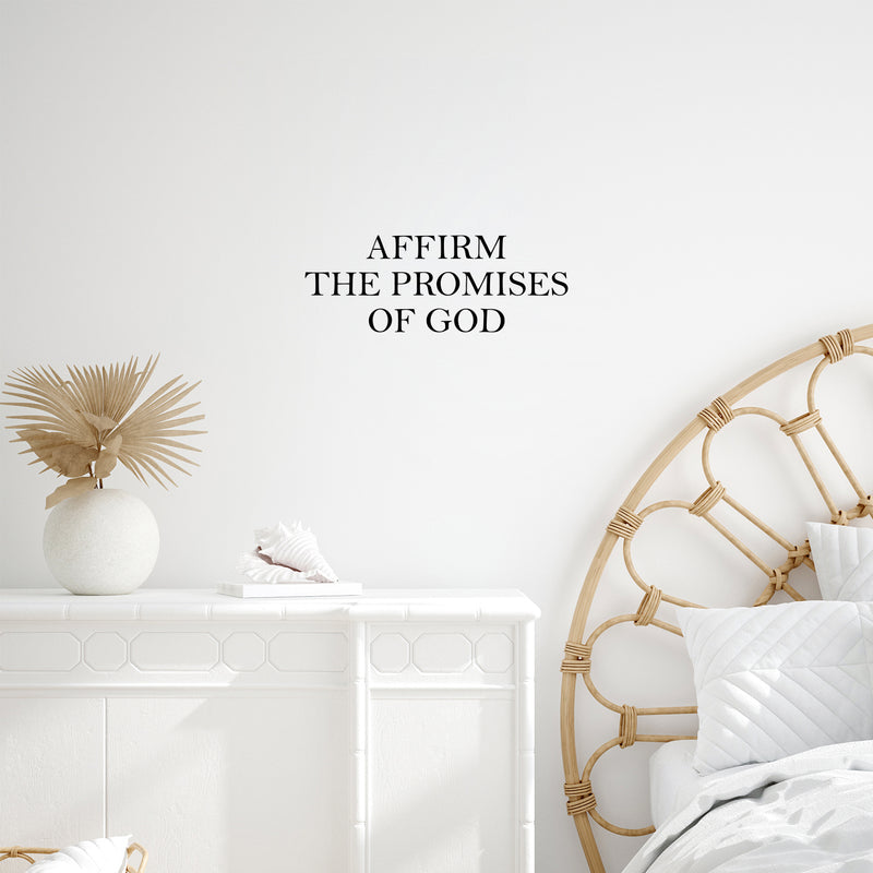 Vinyl Wall Art Decal - Affirm The Promises Of God - 9.5" x 25" - Modern Inspirational Lovely Spiritual Quote Sticker For Bedroom Closet Coffee Shop Religious Center Decor 3