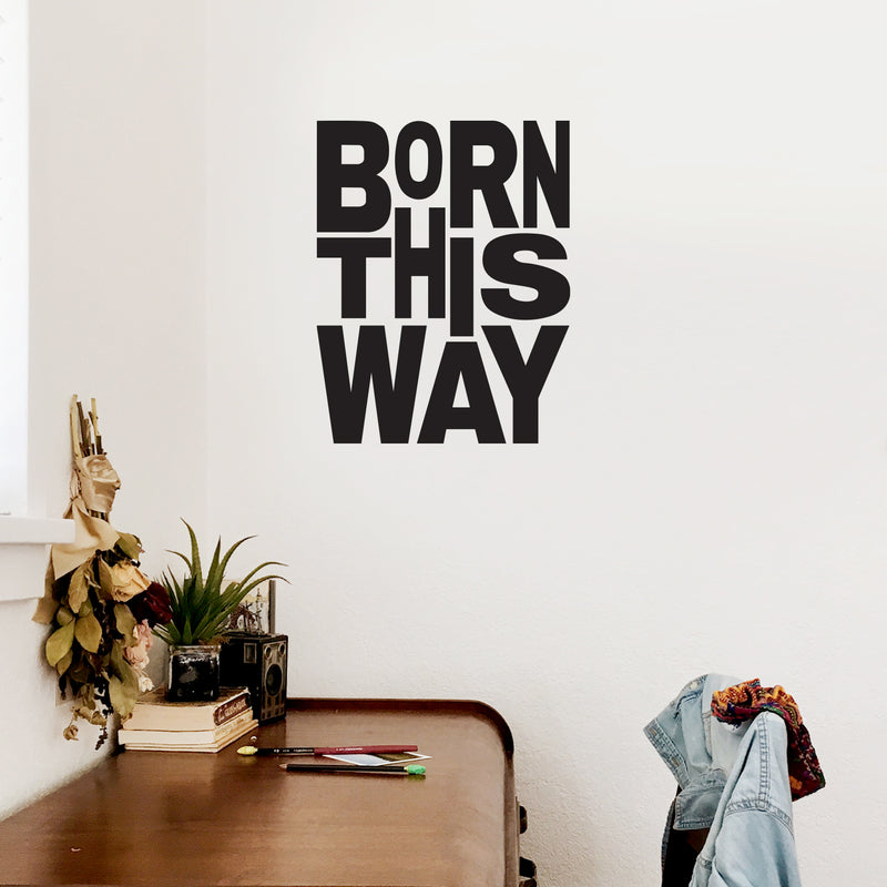 Vinyl Wall Art Decal - Born This Way - 27" x 22" - Trendy Minimal LGBT Quote Sticker For Home Office Gay Lesbian Couples Bedroom Equality Pride Event Decor 2