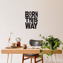 Vinyl Wall Art Decal - Born This Way - Trendy Minimal LGBT Quote Sticker For Home Office Gay Lesbian Couples Bedroom Equality Pride Event Decor 3