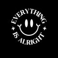 Vinyl Wall Art Decal - Everything Is Alright - 4.5" x 4.5" - Inspirational Positive Vibes Quote Smile Face Design Sticker For Home Office Laptops Notebooks Bumpers Windows Decor 1