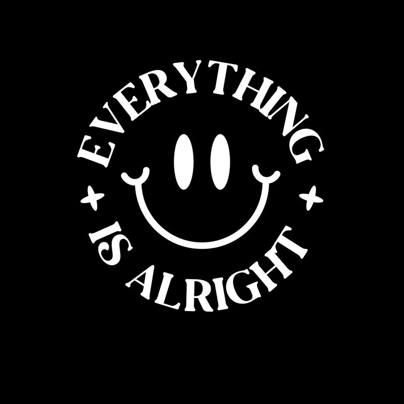 Vinyl Wall Art Decal - Everything Is Alright - 4.5" x 4.5" - Inspirational Positive Vibes Quote Smile Face Design Sticker For Home Office Laptops Notebooks Bumpers Windows Decor 1