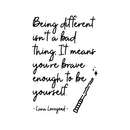 Vinyl Wall Art Decal - Being Different Isn't A Bad Thing - Modern Positive Inspiring Self Esteem Quote Sticker For Home Bedroom School Classroom Office Coffee Shop Decor 1