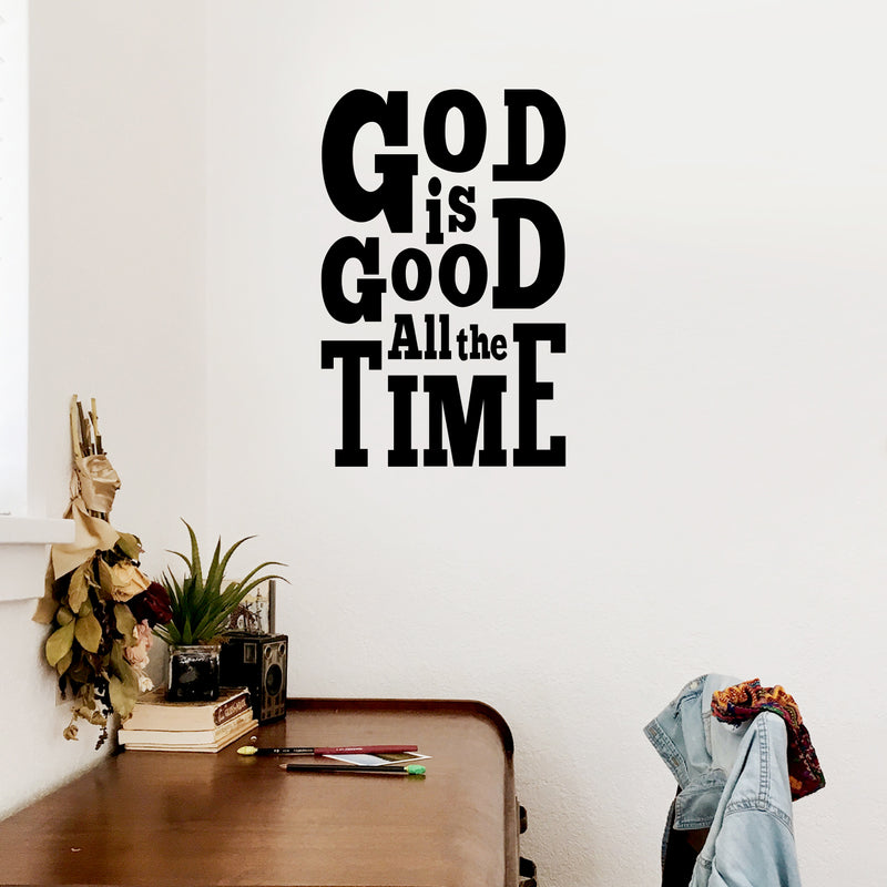Vinyl Wall Art Decal - God Is Good All The Time - 32" x 22" - Modern Inspirational Lovely Spiritual Quote Sticker For Bedroom Closet Coffee Shop Religious Center Decor 3