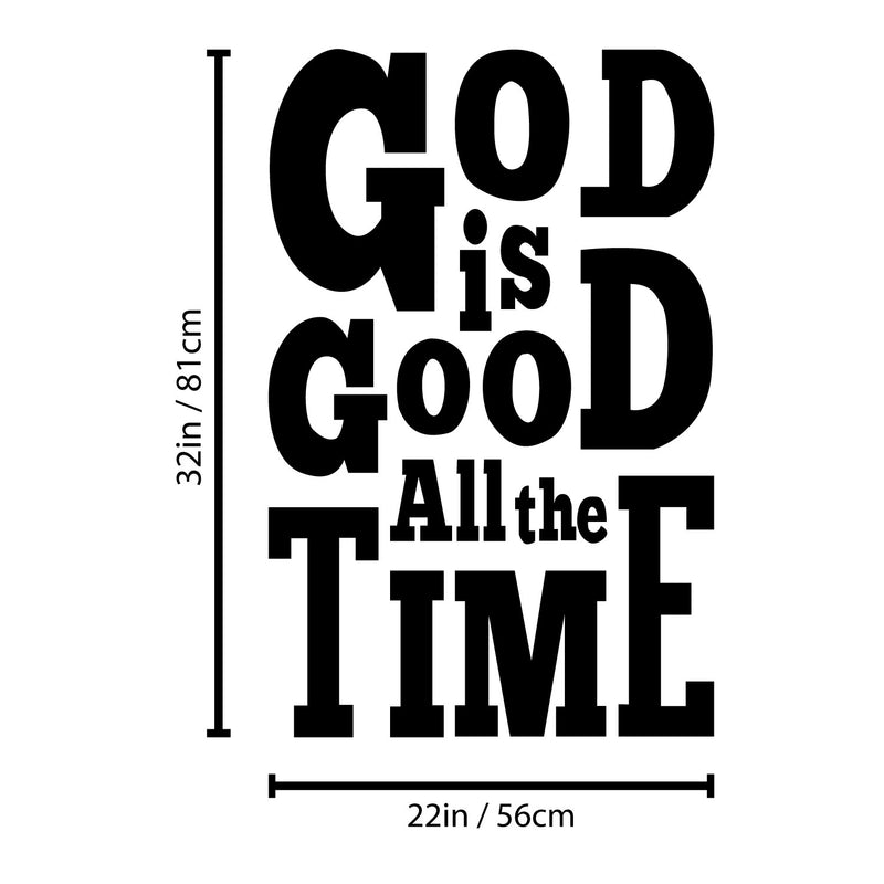 Vinyl Wall Art Decal - God Is Good All The Time - 32" x 22" - Modern Inspirational Lovely Spiritual Quote Sticker For Bedroom Closet Coffee Shop Religious Center Decor 4