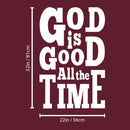 Vinyl Wall Art Decal - God Is Good All The Time - 32" x 22" - Modern Inspirational Lovely Spiritual Quote Sticker For Bedroom Closet Coffee Shop Religious Center Decor 4