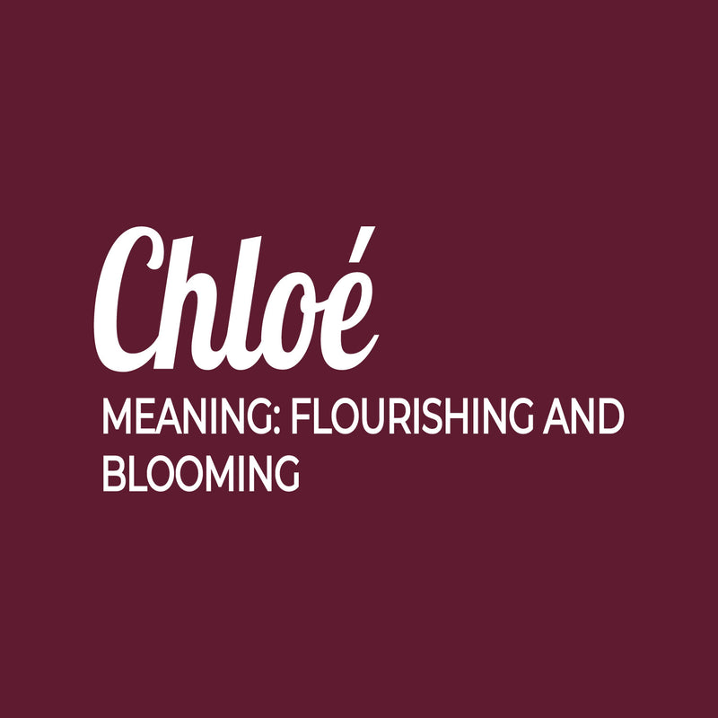 Vinyl Wall Art Decal - Chloe Meaning - 30" x 15" - Trendy Inspirational Quote Sticker For Children Bedroom Home School Classroom Nursery Daycare Kids Room Decor 1