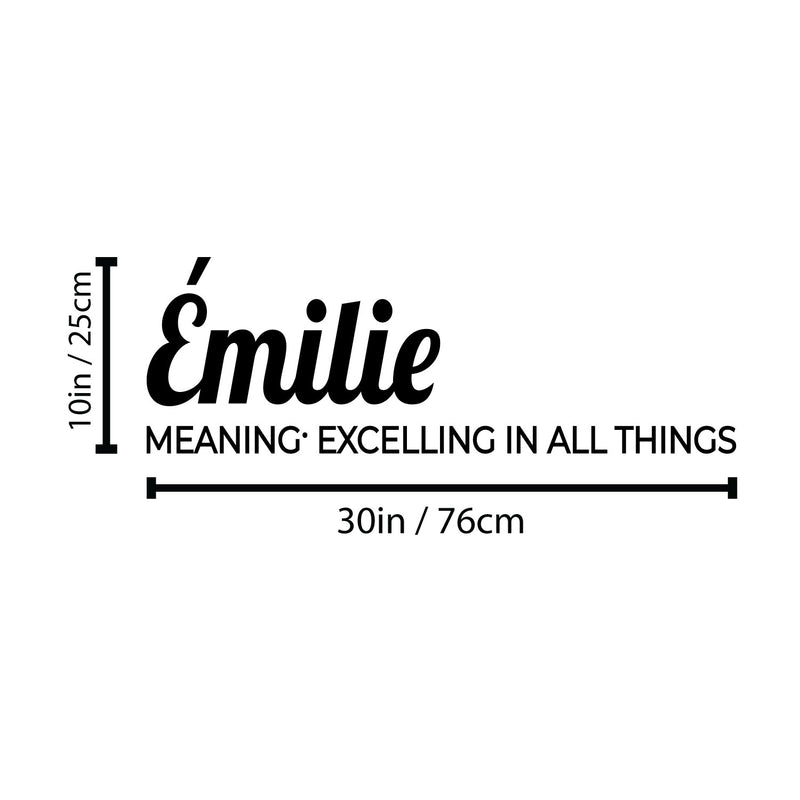 Vinyl Wall Art Decal - Emilie Meaning - 30" x 10" - Trendy Inspirational Quote Sticker For Children Bedroom Home School Classroom Nursery Daycare Kids Room Decor 4
