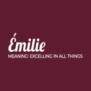 Vinyl Wall Art Decal - Emilie Meaning - 30" x 10" - Trendy Inspirational Quote Sticker For Children Bedroom Home School Classroom Nursery Daycare Kids Room Decor 1