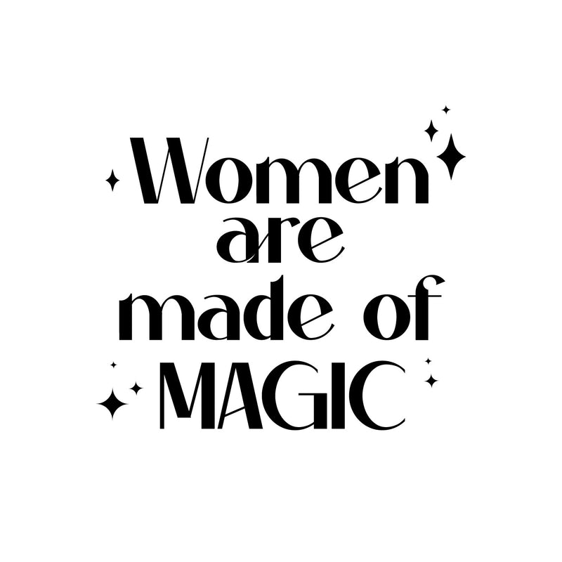 Vinyl Wall Art Decal - Women Are Made Of Magic - 8" x 9" - Lovely Inspirational Feminine Quote Sticker For Home Office Bedroom Closet Living Room Boutique Beauty Saloon Decor 1