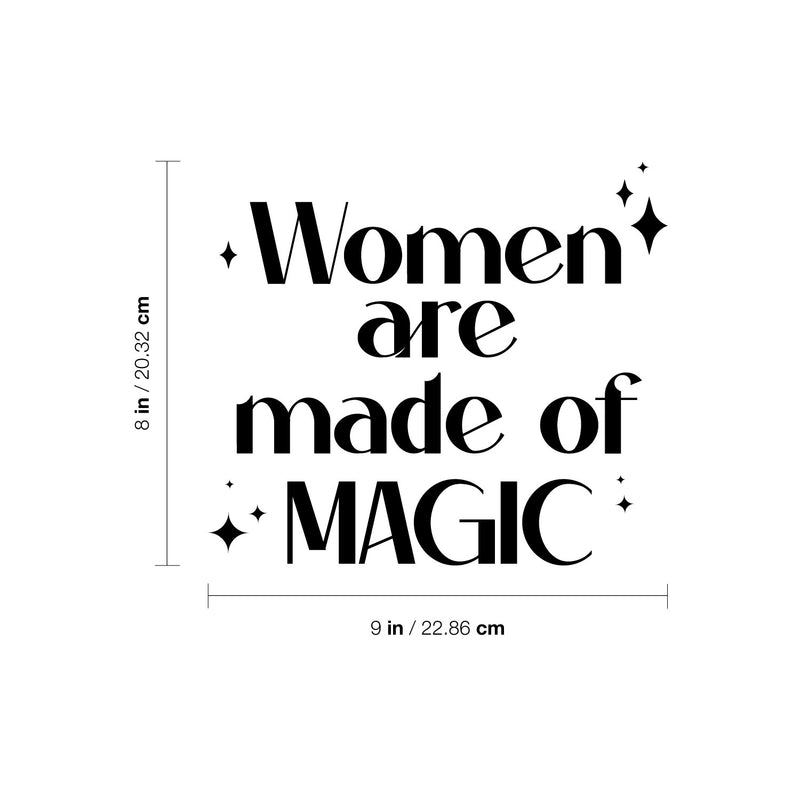 Vinyl Wall Art Decal - Women Are Made Of Magic - 8" x 9" - Lovely Inspirational Feminine Quote Sticker For Home Office Bedroom Closet Living Room Boutique Beauty Saloon Decor 4