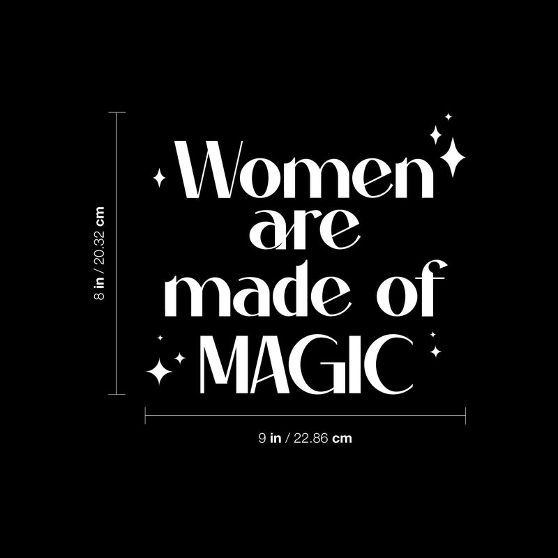 Vinyl Wall Art Decal - Women Are Made Of Magic - 8" x 9" - Lovely Inspirational Feminine Quote Sticker For Home Office Bedroom Closet Living Room Boutique Beauty Saloon Decor 4