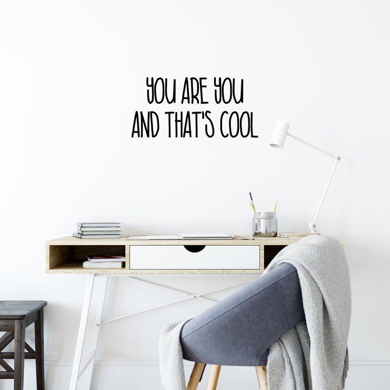 Vinyl Wall Art Decal - You Are You And That's Cool - 12" x 25" - Lovely Fun Inspiring Kids Quote Sticker For Toddlers Bedroom Playroom Family Room Daycare Kindergarten Classroom Decor 3