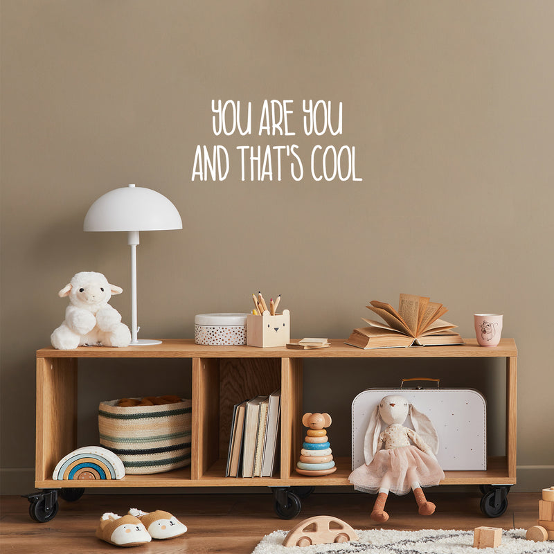 Vinyl Wall Art Decal - You Are You And That's Cool - 12" x 25" - Lovely Fun Inspiring Kids Quote Sticker For Toddlers Bedroom Playroom Family Room Daycare Kindergarten Classroom Decor 2