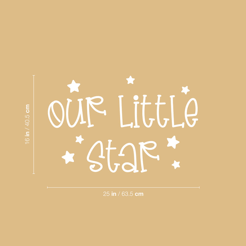 Vinyl Wall Art Decal - Our Little Star - 11.5" x 16" - Lovely Fun Inspiring Trendy Kids Quote Sticker For Toddlers Bedroom Baby's Nursery Playroom Family Room Daycare Kindergarten Decor 4