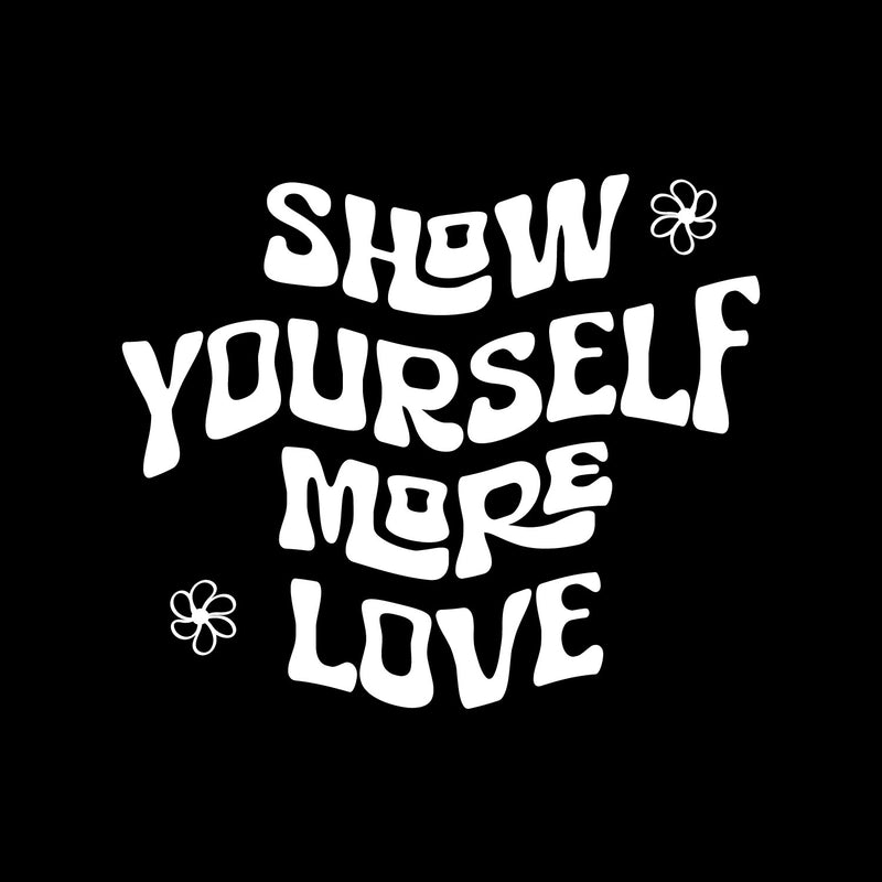 Vinyl Wall Art Decal - Show Yourself More Love - 12.5" x 15" - Trendy Peaceful Inspirational Good Vibes Quote Sticker For Home Office  Bedroom Closet Decor 1