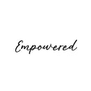 Vinyl Wall Art Decal - Empowered - 1- Trendy Inspirational Power Feminism Quote Sticker For Home Bedroom Mirror Work Office Living Room Decor 1