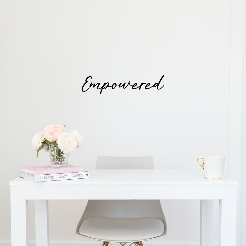 Vinyl Wall Art Decal - Empowered - 25" x 6" - Modern Motivational Goals Quote Sticker For Home School Bedroom Living Room Work Office Classroom Decor 2