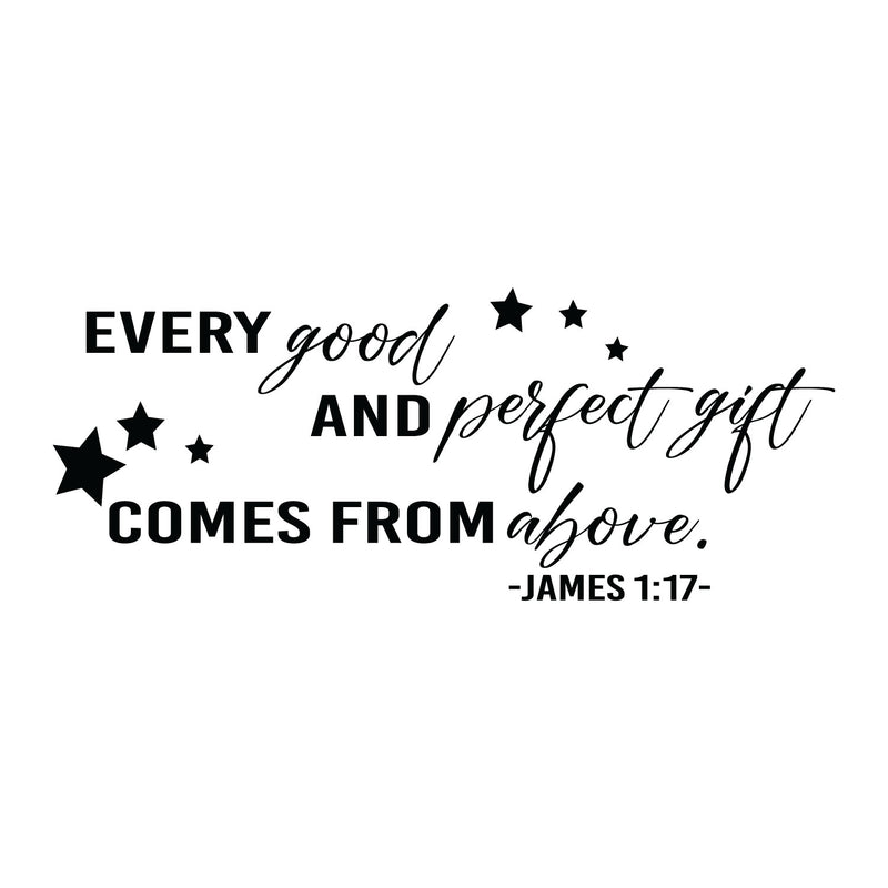 Vinyl Wall Art Decal - Every Good And Perfect Gift Comes From Above - James 1:17 - 50" x 22" - Modern Cute Religious Inspirational Quote Sticker For Children Home Nursery Kids Room Decor 1