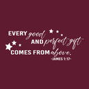 Vinyl Wall Art Decal - Every Good And Perfect Gift Comes From Above - James 1:17 - 50" x 22" - Modern Cute Religious Inspirational Quote Sticker For Children Home Nursery Kids Room Decor 1