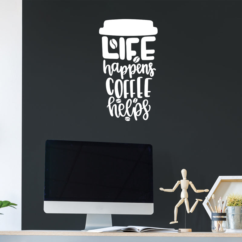 Vinyl Wall Art Decal - Life Happens Coffee Helps - 29" x 17" - Trendy Funny Joke Caffeine Lovers Quote Sticker For Home Kitchen Office Coffee Shop Restaurant Storefront Decor 2