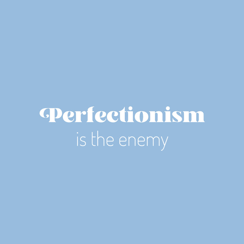 Vinyl Wall Art Decal - Perfectionism Is The Enemy - 7" x 25" - Trendy Positive Inspirational Quote Sticker Home Bedroom Living Room Playroom School Classroom Office Coffee Shop Decor 1