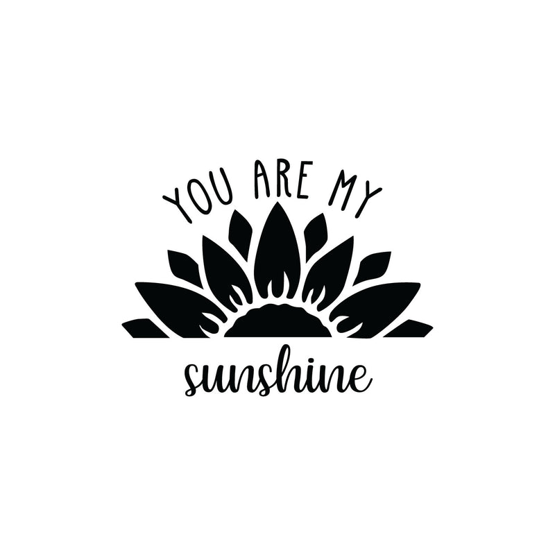Vinyl Wall Art Decal - You Are My Sunshine - 20" x 26" - Trendy Inspirational Cute Quote Flower Design Sticker For Children Bedroom Home Baby Nursery Daycare Kids Room Decor 1
