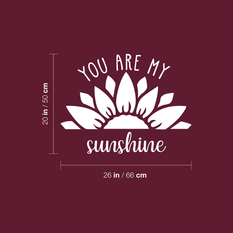 Vinyl Wall Art Decal - You Are My Sunshine - 20" x 26" - Trendy Inspirational Cute Quote Flower Design Sticker For Children Bedroom Home Baby Nursery Daycare Kids Room Decor 4