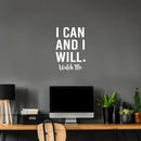 Vinyl Wall Art Decal - I Can And I Will Watch Me - 25" x 17" - Modern Motivational Positive Quote Sticker For Home Office Room Yoga Gym Fitness Lifestyle Decor 3