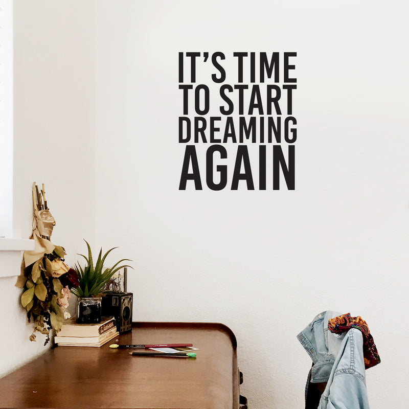 Vinyl Wall Art Decal - It's Time To Start  Dreaming Again - 20" x 17" - Modern inspirational Positive Vibes Quote Sticker For Home Bedroom Classroom Office Coffee Shop Gym Fitness Decor 3