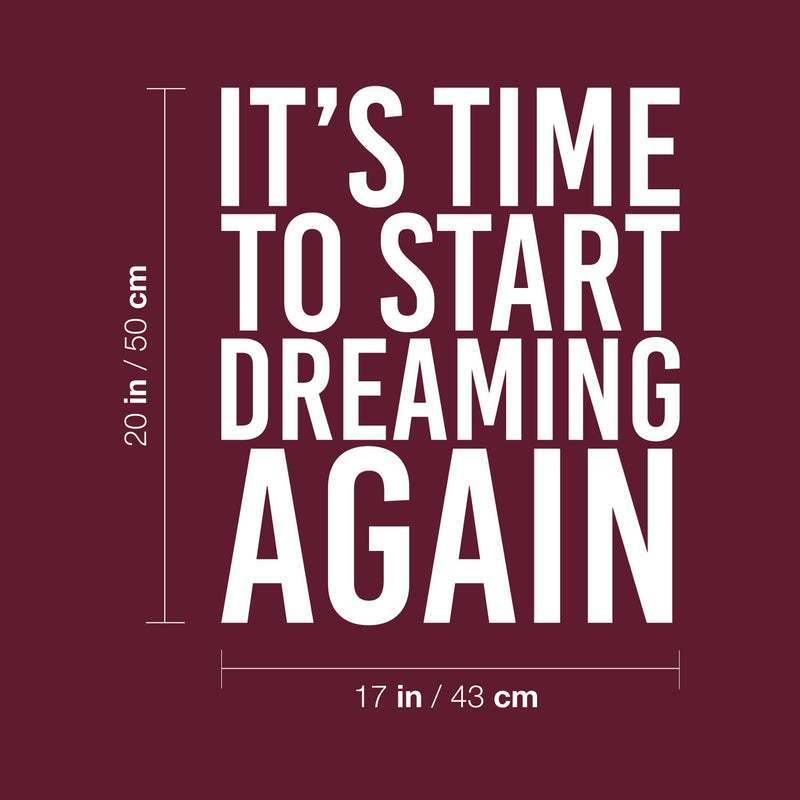 Vinyl Wall Art Decal - It's Time To Start  Dreaming Again - 20" x 17" - Modern inspirational Positive Vibes Quote Sticker For Home Bedroom Classroom Office Coffee Shop Gym Fitness Decor 4