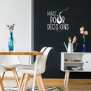 Vinyl Wall Art Decal - Make Pour Decisions - 19" x 17" -  Sarcastic Funny Adult Joke Quote Wine Glass Shape Design Sticker For Home Bar Kitchen Wine Cellar Restaurant Decor 3