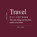 Vinyl Wall Art Decal - Travel - 31" x 47" - Trendy Inspirational Good Vibes Quote Sticker For Adventure Lovers Home Living Room Office Coffee Shop Travel Agency Storefront Decor 4