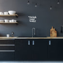 Vinyl Wall Art Decal - Drink Your Water Please - 8" x 10" - Modern Motivational Positive Self Care Quote Sticker For Home Office Bedroom Mirror Closet Decor 2