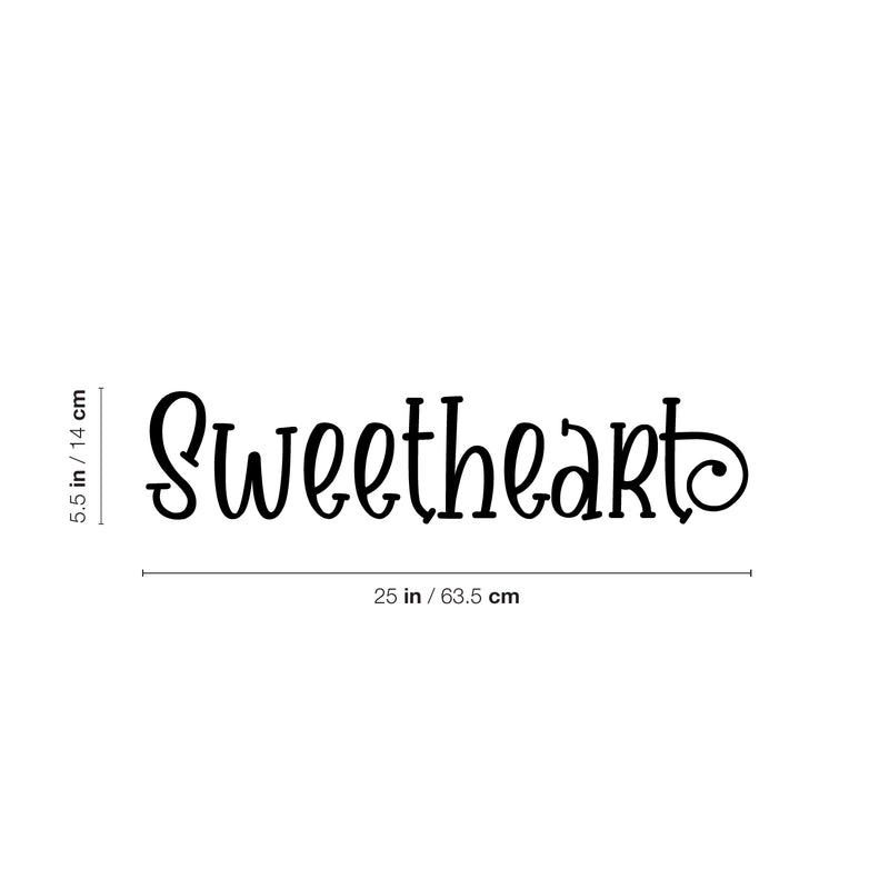 Vinyl Wall Art Decal - Sweetheart - 5.5" x 25" - Trendy  Lovely Inspirational Quote Sticker For Toddlers Bedroom Baby's Nursery Playroom Family Room Daycare Kindergarten Decor 4