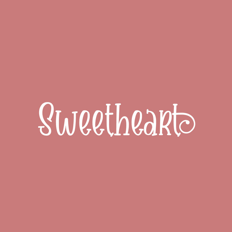Vinyl Wall Art Decal - Sweetheart - 5.5" x 25" - Trendy  Lovely Inspirational Quote Sticker For Toddlers Bedroom Baby's Nursery Playroom Family Room Daycare Kindergarten Decor 1