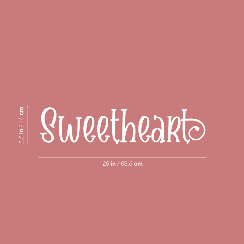 Vinyl Wall Art Decal - Sweetheart - 5.5" x 25" - Trendy  Lovely Inspirational Quote Sticker For Toddlers Bedroom Baby's Nursery Playroom Family Room Daycare Kindergarten Decor 4
