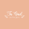 Vinyl Wall Art Decal - To God Be The Glory - 9" x 25" - Modern Inspirational Lovely Spiritual Quote Sticker For Home Bedroom Closet Living Room Coffee Shop Religious Center Decor 1