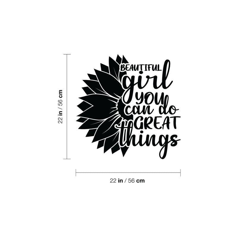 Vinyl Wall Art Decal - Beautiful Girl You Can Do Great Things - Modern Cute Inspirational Positive Quote Sunflower Design Sticker For Home Office Bedroom Mirror Decor 4