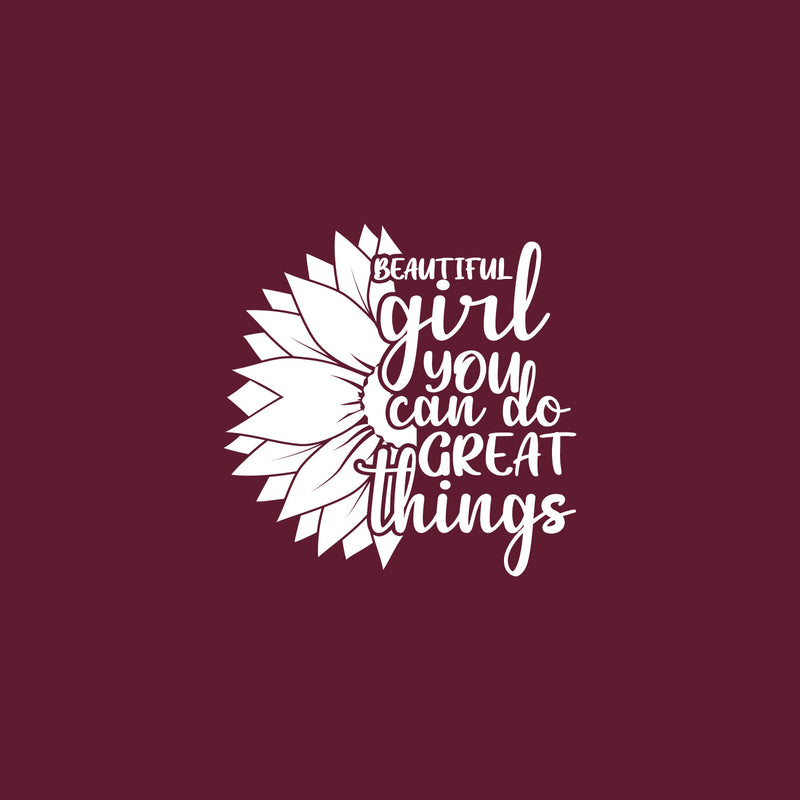 Vinyl Wall Art Decal - Beautiful Girl You Can Do Great Things - 22" x 22" - Modern Cute Inspirational Positive Quote Sunflower Design Sticker For Home Office Bedroom Mirror Decor 1