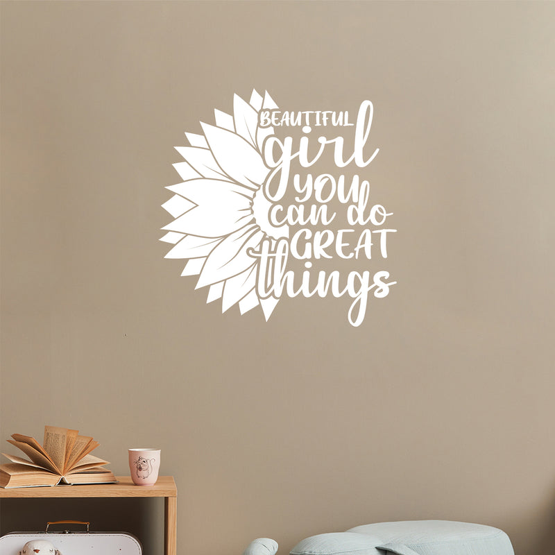 Vinyl Wall Art Decal - Beautiful Girl You Can Do Great Things - 22" x 22" - Modern Cute Inspirational Positive Quote Sunflower Design Sticker For Home Office Bedroom Mirror Decor 2