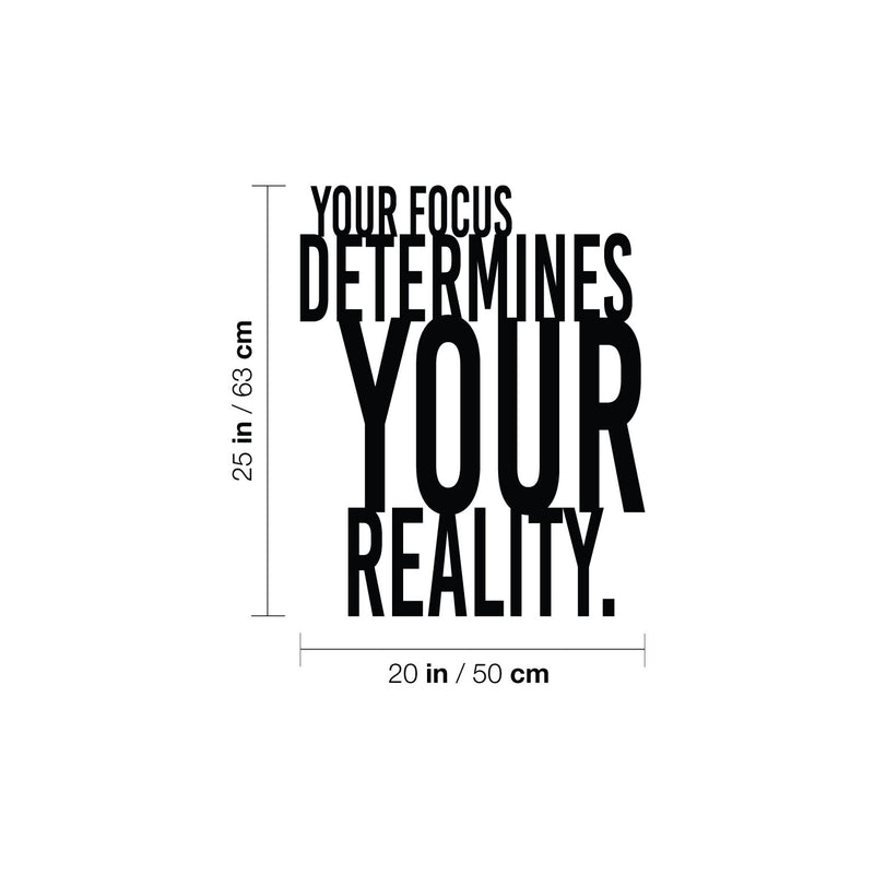 Vinyl Wall Art Decal - Your Focus Determines Your Reality - 25" x 20" - Trendy Motivating Positive Vibes Quote Sticker For Home Bedroom Living Room Office School Coffee Shop Decor 4