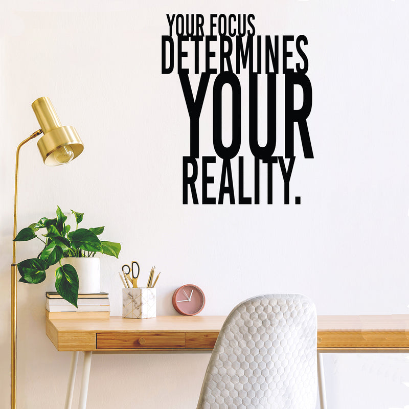 Vinyl Wall Art Decal - Your Focus Determines Your Reality - 25" x 20" - Trendy Motivating Positive Vibes Quote Sticker For Home Bedroom Living Room Office School Coffee Shop Decor 2