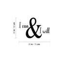 Vinyl Wall Art Decal - I Can & I Will - 22" x 30" - Trendy Inspirational Optimistic Self Esteem Quote Sticker For Home Kids Bedroom Living Room Playroom Classroom Office Coffee Shop Decor 4
