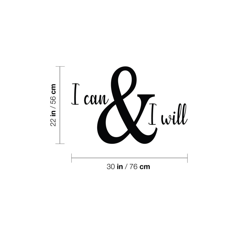 Vinyl Wall Art Decal - I Can & I Will - 22" x 30" - Trendy Inspirational Optimistic Self Esteem Quote Sticker For Home Kids Bedroom Living Room Playroom Classroom Office Coffee Shop Decor 4