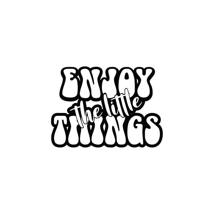 Vinyl Wall Art Decal - Enjoy The Little Things - 8" x 11" - Modern Inspirational Positive Quote Sticker For Home Office Bedroom Living Room Kids Room Coffee Shop Decor 1