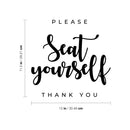 Vinyl Wall Decal - Please Seat Yourself Thank You - 11. Modern Safety Sign Social Reunion Quote Sticker For Customers Office Entry Hall Conference Room Windows Storefront Decor 4