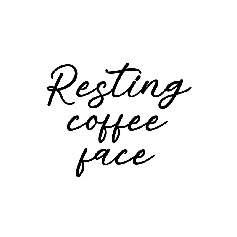 Vinyl Wall Art Decal - Resting Coffee Face - 20" x 16" - Trendy Funny Cafe Quote Sticker For Home Kitchen Store Living Room Work Office Kitchenette Decor 1