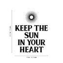 Vinyl Wall Art Decal - Keep The Sun In Your Heart - 16" x 20.5" - Modern Inspirational Optimism Positive Quote Sticker For Home Office Living Room Teen Bedroom Decor 4
