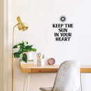 Vinyl Wall Art Decal - Keep The Sun In Your Heart - - Modern Inspirational Optimism Positive Quote Sticker For Home Office Living Room Teen Bedroom Decor 2