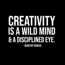 Vinyl Wall Art Decal - Creativity Is A Wild Mind And A Disciplined Eye - 16" x 10.5" - Modern Motivational Positive Self Care Quote Sticker For Bedroom Mirror Closet Home Office Decor 1
